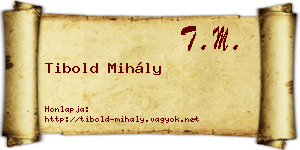 Tibold Mihály névjegykártya